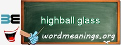 WordMeaning blackboard for highball glass